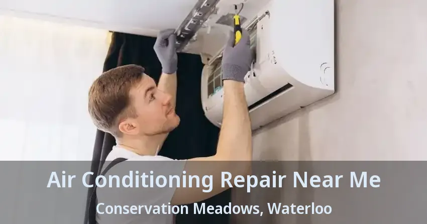 Air Conditioning Repair Near Me Conservation Meadows, Waterloo - ON