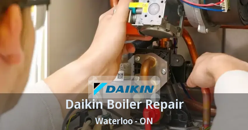 Daikin Boiler Repair Waterloo - ON