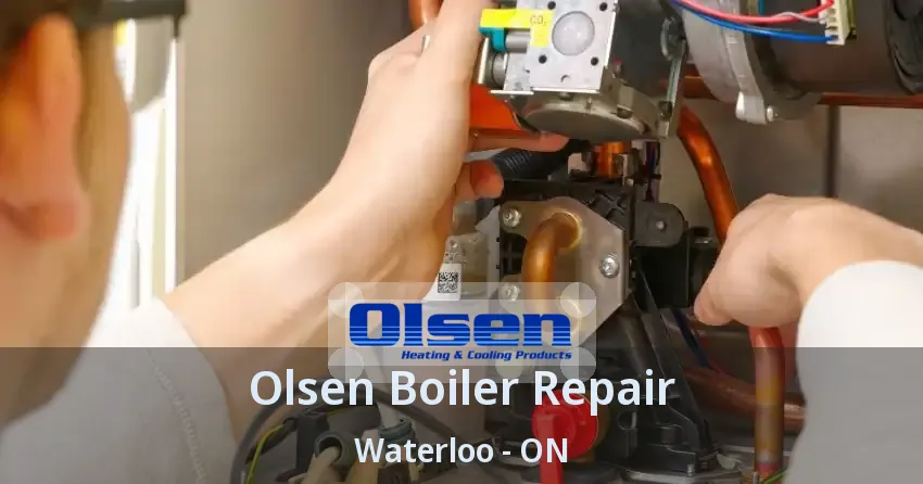 Olsen Boiler Repair Waterloo - ON