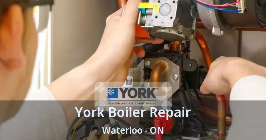 York Boiler Repair Waterloo - ON