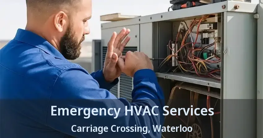 Emergency HVAC Services Carriage Crossing, Waterloo - ON