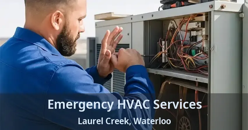 Emergency HVAC Services Laurel Creek, Waterloo - ON