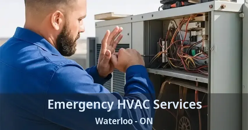 Emergency HVAC Services Waterloo - ON