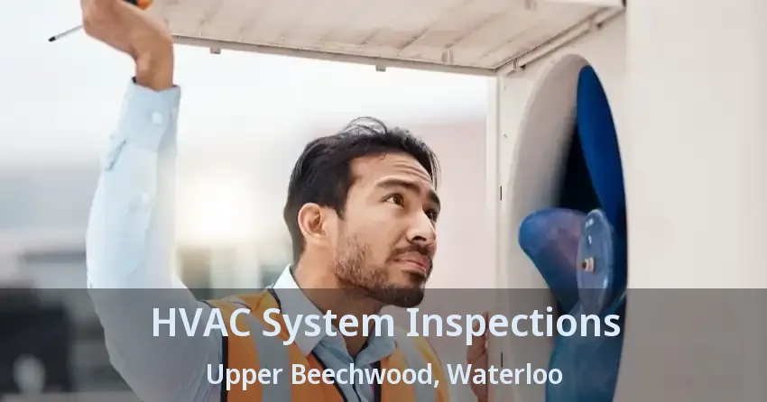 HVAC System Inspections Upper Beechwood, Waterloo - ON