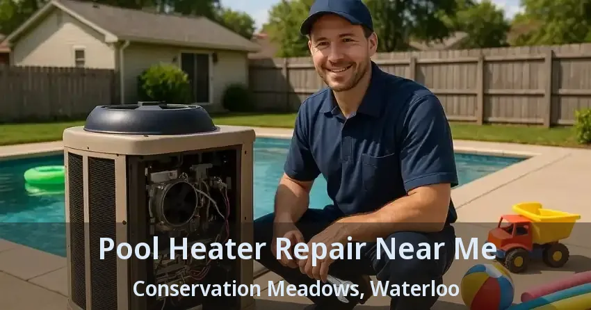 Pool Heater Repair Near Me Conservation Meadows, Waterloo - ON