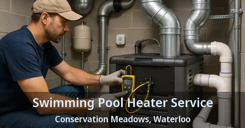 Swimming Pool Heater Service Conservation Meadows, Waterloo - ON